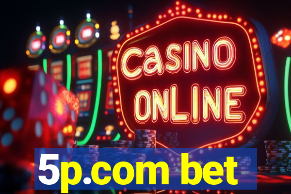 5p.com bet